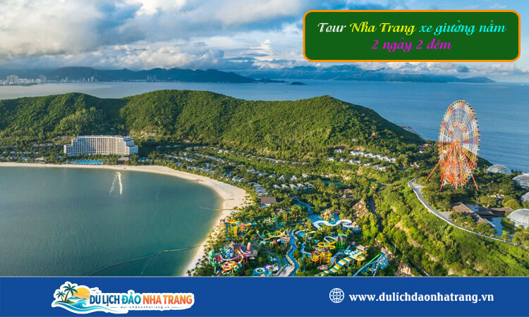 Tour Nha Trang xe giường nằm 2 ngày 2 đêm
