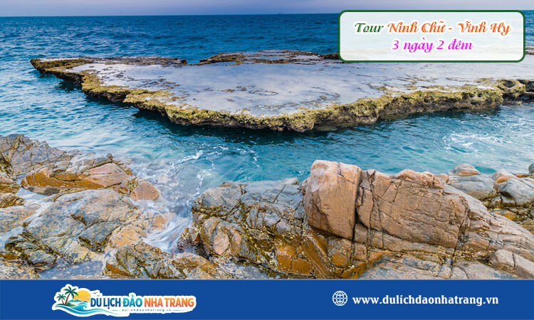 Tour Ninh Chữ - Vĩnh Hy 3 ngày 2 đêm