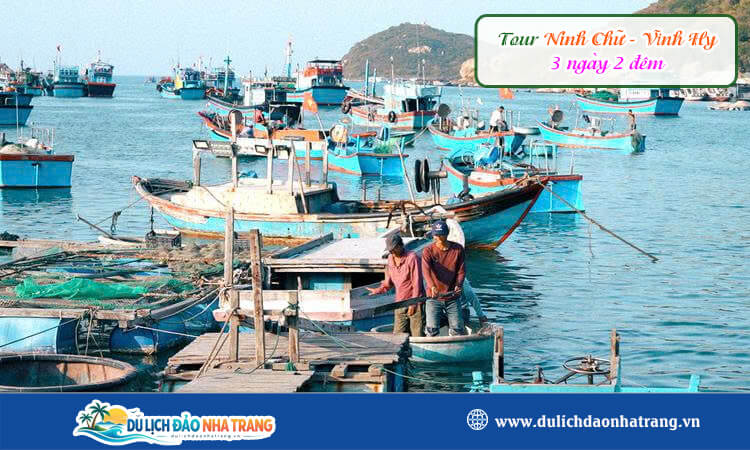 Tour Ninh Chữ - Vĩnh Hy 3 ngày 2 đêm